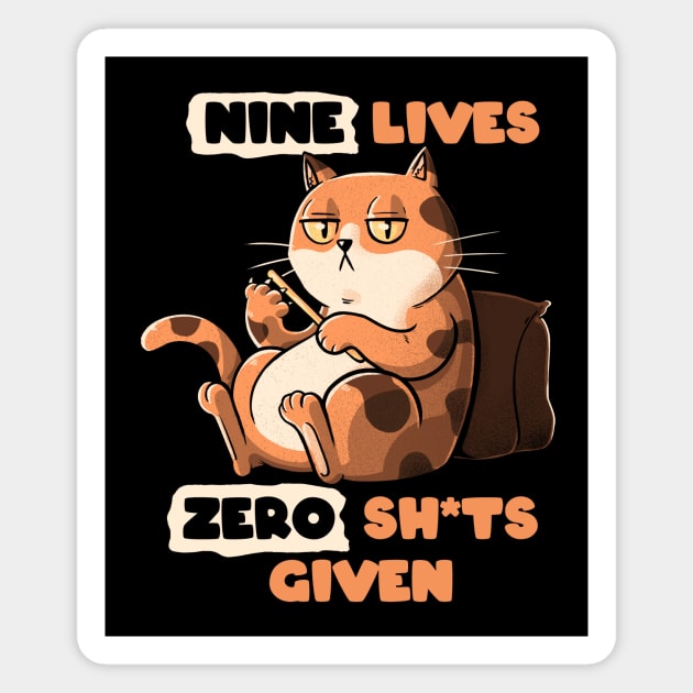 Nine Lives Zero Sh*ts Given Cat by Tobe Fonseca Magnet by Tobe_Fonseca